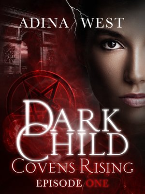 cover image of Dark Child (Covens Rising), Episode 1